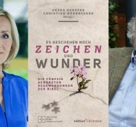 Buch: Es geschehen noch Zeichen und Wunder, Petra Gerster, Christian Nrnberger